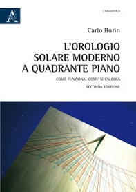 L'orologio solare moderno a quadrante piano. Come funziona, come si calcola - Librerie.coop