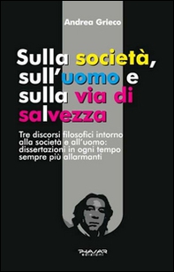 Sulla società, sull'uomo e sulla via di salvezza - Librerie.coop
