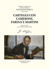 Carteggi con Felice Cameroni, Salvatore Farina e Ferdinando Martini - Librerie.coop Carteggi con Felice Cameroni, Salvatore Farina e Ferdinando Martini - Librerie.coop
