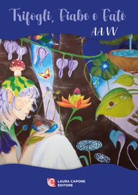 Trifogli, fiabe e fate - Librerie.coop