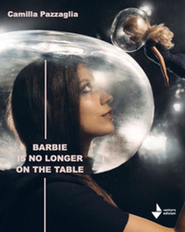 Barbie is no longer on the table - Librerie.coop Barbie is no longer on the table - Librerie.coop
