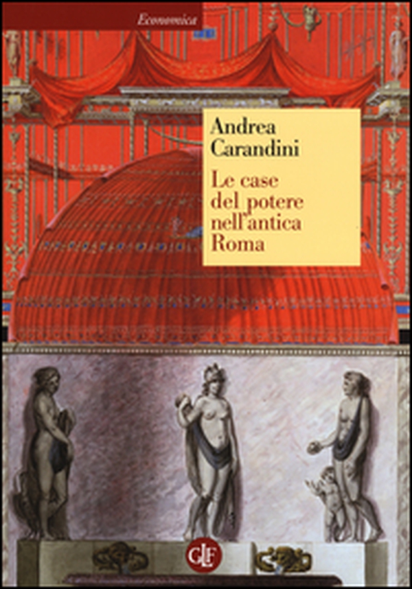 Le case del potere nell'antica Roma - Librerie.coop Le case del potere nell'antica Roma - Librerie.coop