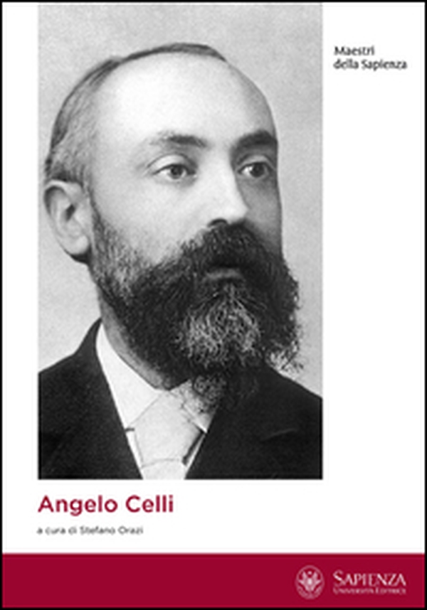Angelo Celli. Nascita di una scienza della politica sanitaria - Librerie.coop