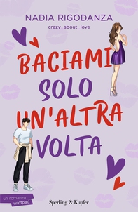 Baciami solo un'altra volta - Librerie.coop