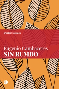 Sin rumbo - Librerie.coop Sin rumbo - Librerie.coop
