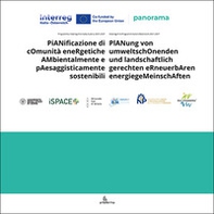 PiANificazione di cOmunità eneRgetiche AMbientalmente e pAesaggisticamente sostenibili-PlANung von umweltschOnenden und landschaftlich gerechten eRneuerbAren energiegeMeinschAften - Librerie.coop
