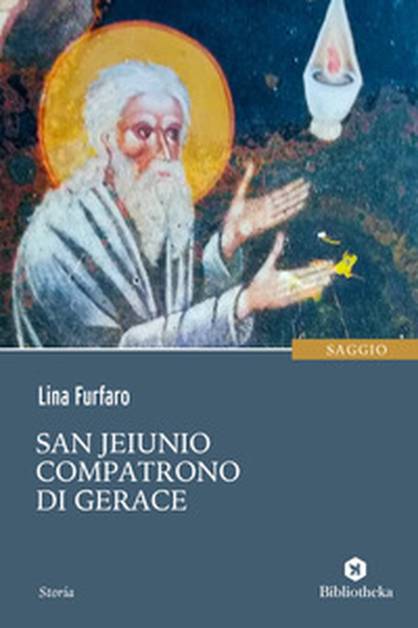 San Jeiunio compatrono di Gerace - Librerie.coop San Jeiunio compatrono di Gerace - Librerie.coop