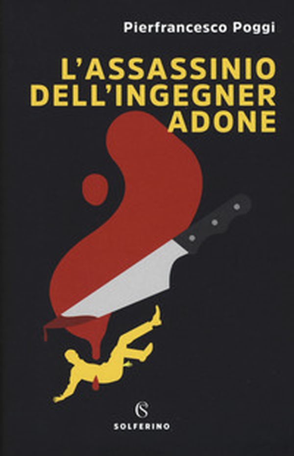 L'assassinio dell'ingegner Adone - Librerie.coop L'assassinio dell'ingegner Adone - Librerie.coop
