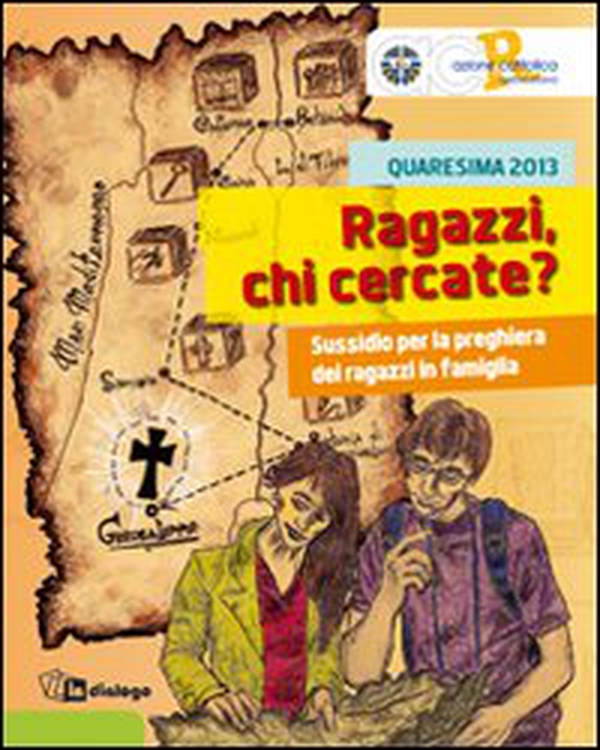 Ragazzi chi cercate? Sussidio per la preghiera dei ragazzi in famiglia - Librerie.coop