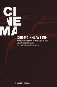 Cinema senza fine. Un viaggio cinefilo attraverso 25 film - Librerie.coop