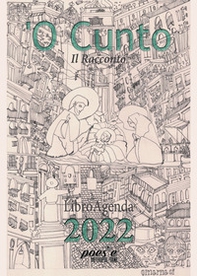 'O cunto-il racconto. LibroAgenda 2022 - Librerie.coop