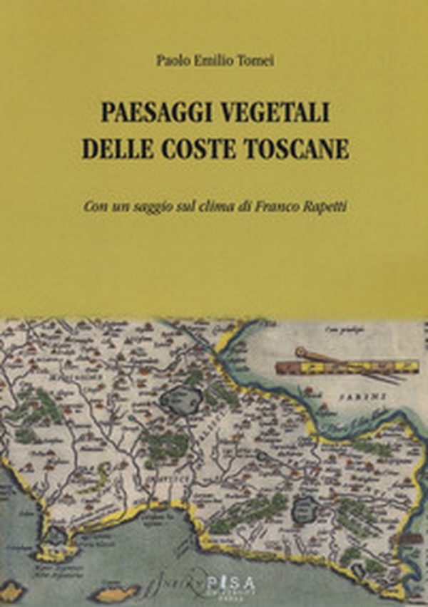 Paesaggi vegetali delle coste toscane - Librerie.coop Paesaggi vegetali delle coste toscane - Librerie.coop