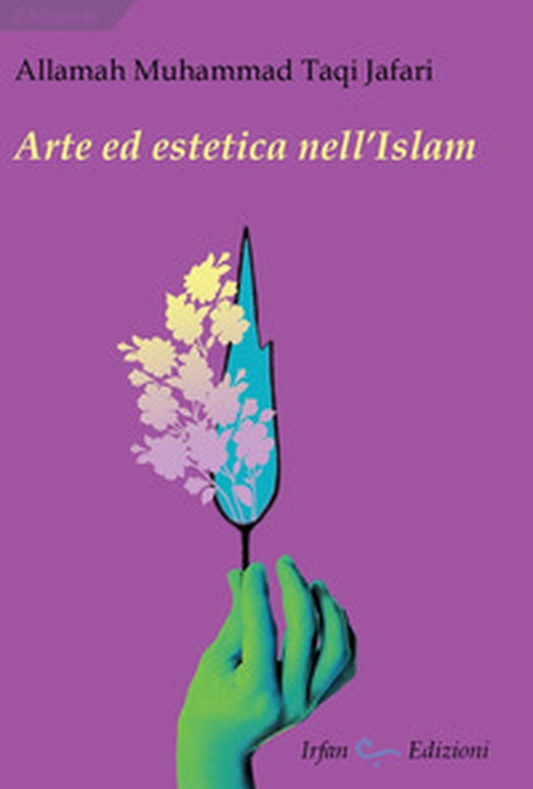 Arte ed estetica nell'Islam - Librerie.coop Arte ed estetica nell'Islam - Librerie.coop