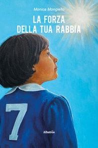 La forza della tua rabbia - Librerie.coop
