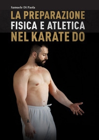 La preparazione fisica e atletica nel karate-do - Librerie.coop