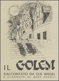 Il golem. Storia di una leggenda - Librerie.coop Il golem. Storia di una leggenda - Librerie.coop
