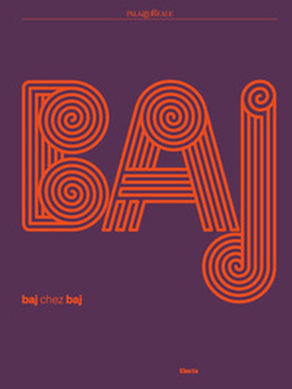 BAJ. Baj chez Baj - Librerie.coop BAJ. Baj chez Baj - Librerie.coop
