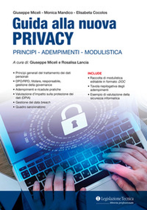 Guida alla nuova Privacy. Principi, adempimenti, modulistica - Librerie.coop Guida alla nuova Privacy. Principi, adempimenti, modulistica - Librerie.coop