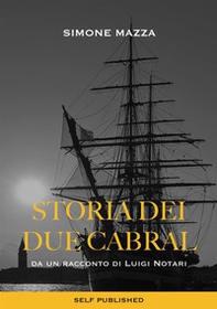 Storia dei due Cabral - Librerie.coop Storia dei due Cabral - Librerie.coop