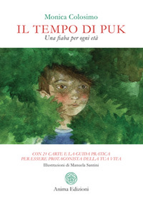 Il tempo di Puk. Una fiaba per ogni età - Librerie.coop Il tempo di Puk. Una fiaba per ogni età - Librerie.coop