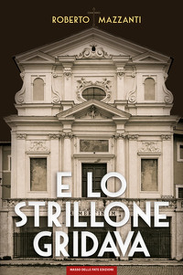 E lo strillone gridava - Librerie.coop E lo strillone gridava - Librerie.coop