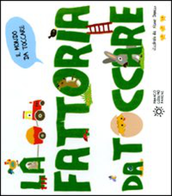 Gli animali della fattoria - Librerie.coop Gli animali della fattoria - Librerie.coop