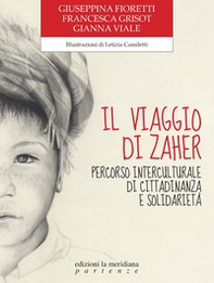 Il viaggio di Zaher. Percorso interculturale di cittadinanza e solidarietà - Librerie.coop