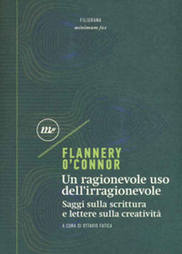 Un ragionevole uso dell'irragionevole. Saggi sulla scrittura e lettere sulla creatività - Librerie.coop Un ragionevole uso dell'irragionevole. Saggi sulla scrittura e lettere sulla creatività - Librerie.coop