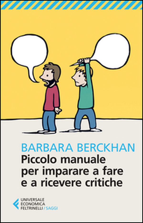 Piccolo manuale per imparare a fare e ricevere critiche - Librerie.coop Piccolo manuale per imparare a fare e ricevere critiche - Librerie.coop
