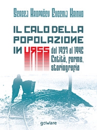 Il calo della popolazione in URSS dal 1937 al 1945: entità, forme, storiografia - Librerie.coop