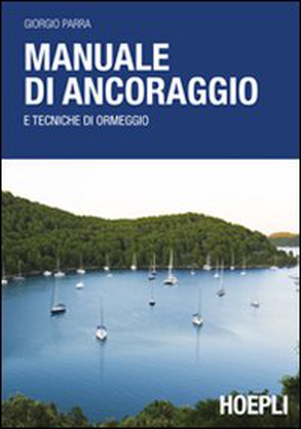 Manuale di ancoraggio e tecniche di ormeggio - Librerie.coop