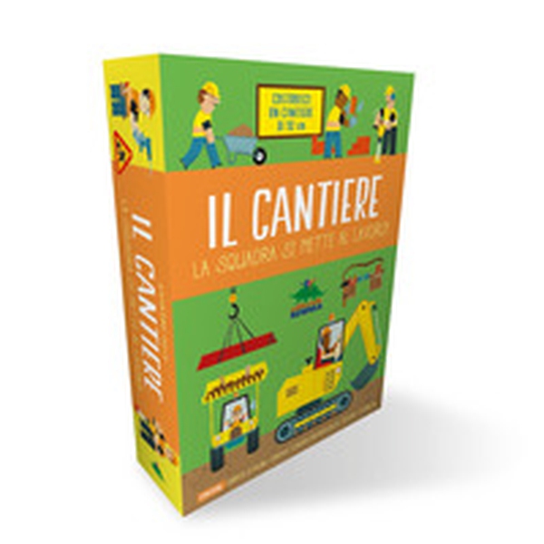 Il cantiere. La squadra si mette al lavoro! - Librerie.coop Il cantiere. La squadra si mette al lavoro! - Librerie.coop