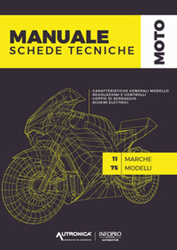Manuale schede tecniche. Moto - Librerie.coop Manuale schede tecniche. Moto - Librerie.coop