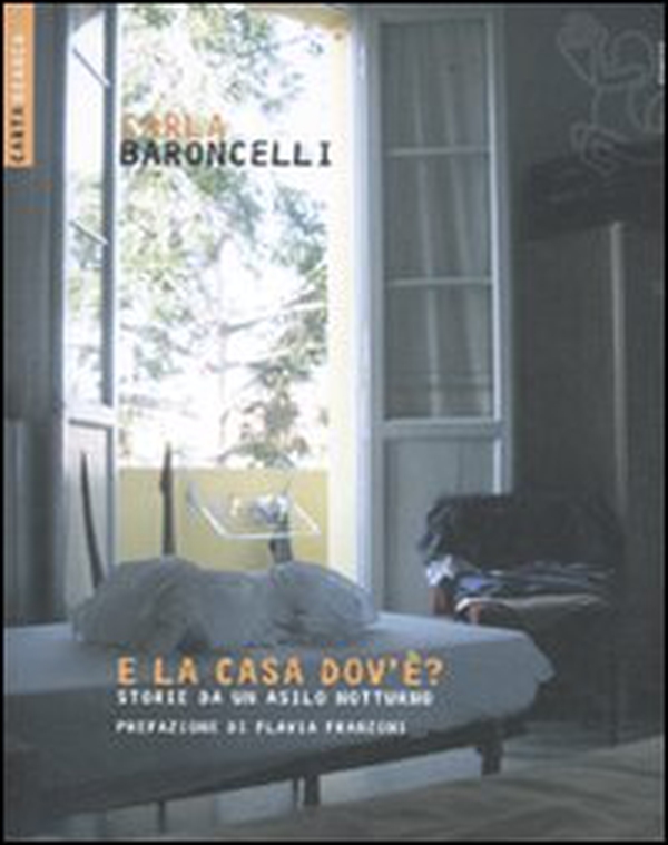 E la casa dov'è? Storie da un asilo notturno - Librerie.coop E la casa dov'è? Storie da un asilo notturno - Librerie.coop