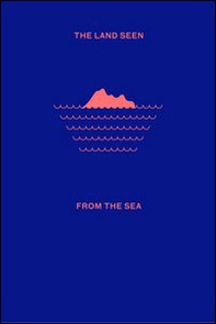 The land seen from the sea - Librerie.coop