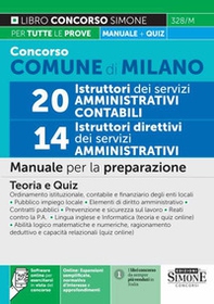 Concorso comune di Milano 20 istruttori dei servizi amministrativi contabili-14 istruttori direttivi dei servizi amministrativi. Manuale per la preparazione.Teoria e quiz - Librerie.coop Concorso comune di Milano 20 istruttori dei servizi amministrativi contabili-14 istruttori direttivi dei servizi amministrativi. Manuale per la preparazione.Teoria e quiz - Librerie.coop