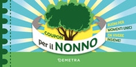 Coupon per il nonno. Buoni per momenti unici da vivere insieme! - Librerie.coop Coupon per il nonno. Buoni per momenti unici da vivere insieme! - Librerie.coop