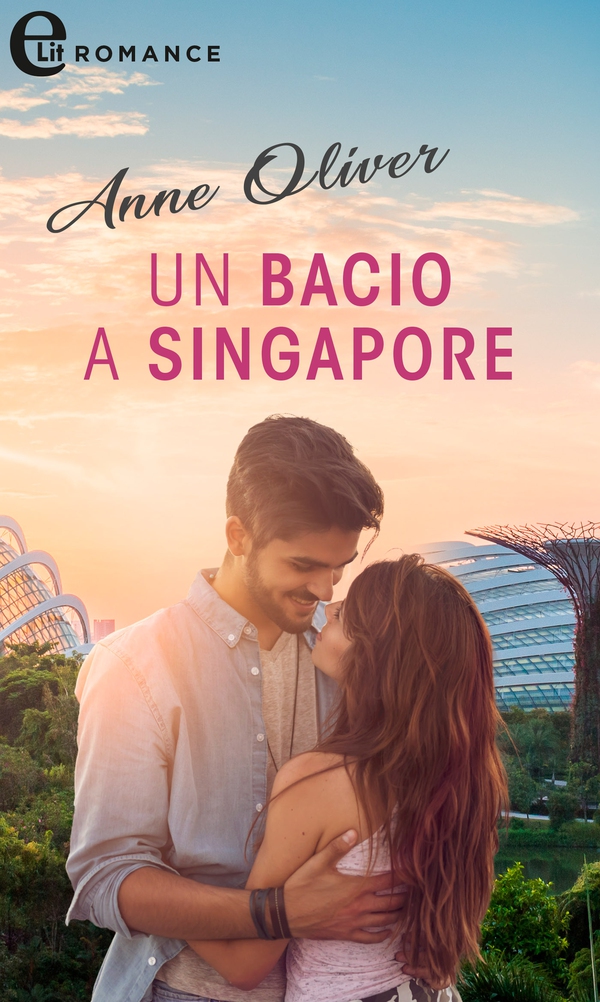 Un bacio a Singapore (eLit) - Librerie.coop Un bacio a Singapore (eLit) - Librerie.coop