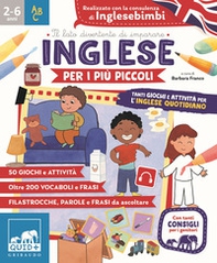 Inglese per i più piccoli. Tanti giochi e attività per l'inglese quotidiano - Librerie.coop