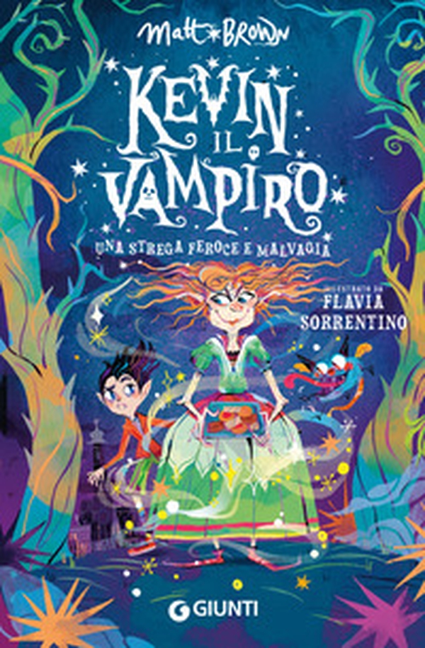 Una strega feroce e malvagia. Kevin il vampiro - Vol. 2 - Librerie.coop