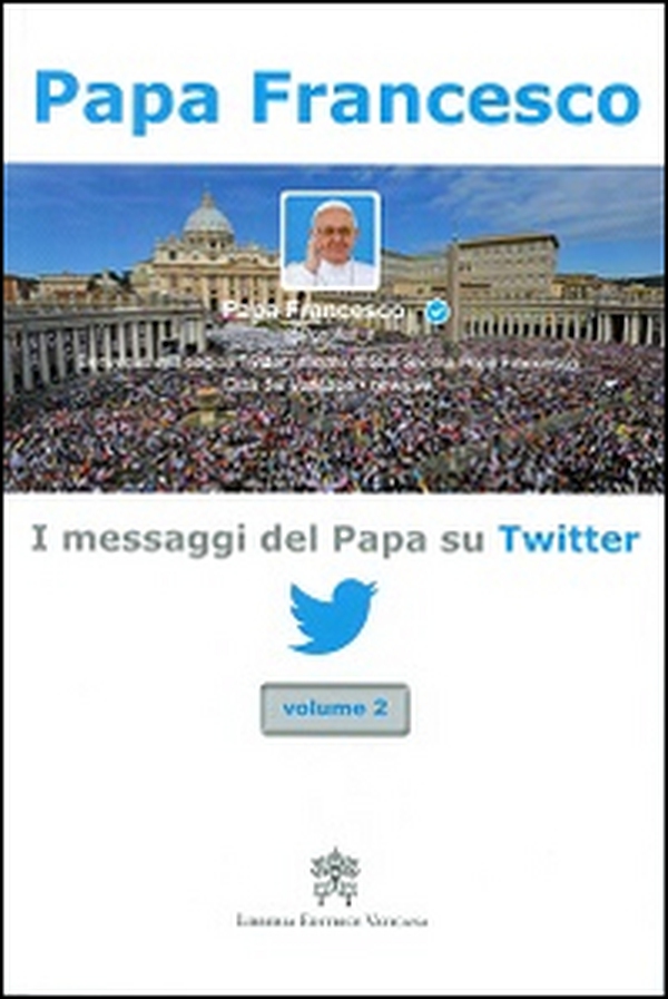 I messaggi del papa su Twitter - Librerie.coop I messaggi del papa su Twitter - Librerie.coop