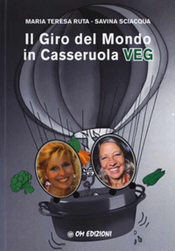 Il giro del mondo in casseruola veg - Librerie.coop Il giro del mondo in casseruola veg - Librerie.coop