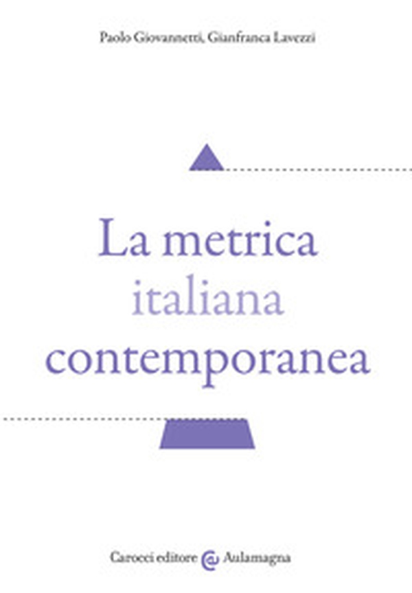 La metrica italiana contemporanea - Librerie.coop La metrica italiana contemporanea - Librerie.coop