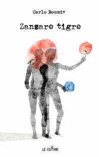 Zanzare tigre - Librerie.coop