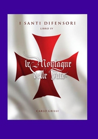 Le montagne delle fate. I santi difensori - Vol. 4 - Librerie.coop