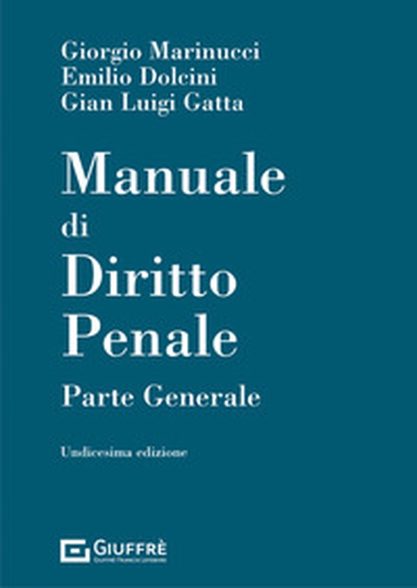 Manuale di diritto penale. Parte generale - Librerie.coop Manuale di diritto penale. Parte generale - Librerie.coop
