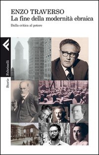 La fine della modernità ebraica. Dalla critica al potere - Librerie.coop