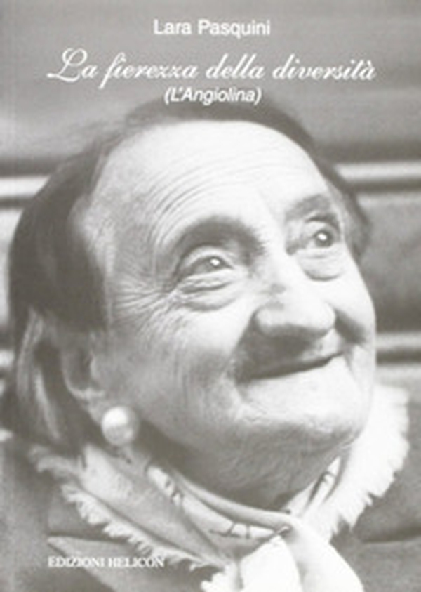 La fierezza della diversità (L'Angiolina) - Librerie.coop