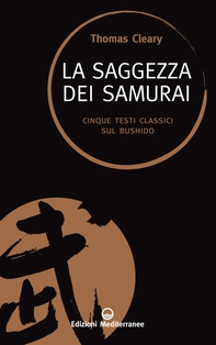 La saggezza dei Samurai - Librerie.coop La saggezza dei Samurai - Librerie.coop