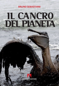 Il cancro del pianeta - Librerie.coop